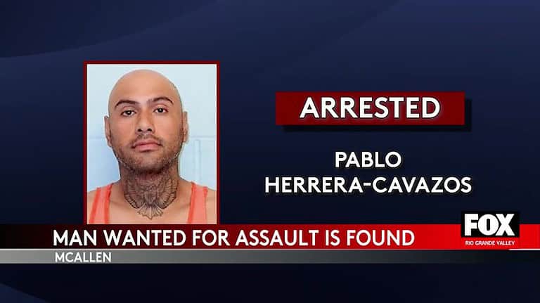 Wanted Aggravated Assault Suspect, Pablo Herrera-Cavazos, Apprehended