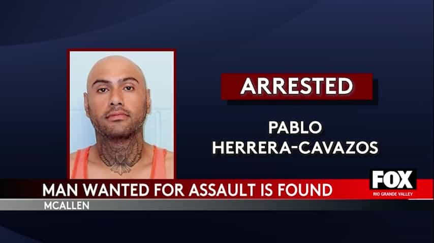 Wanted Aggravated Assault Suspect, Pablo Herrera-Cavazos, Apprehended