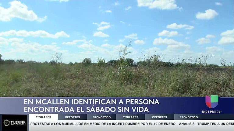 Hallazgo de un cuerpo en McAllen: Identifican a la víctima y ordenan autopsia