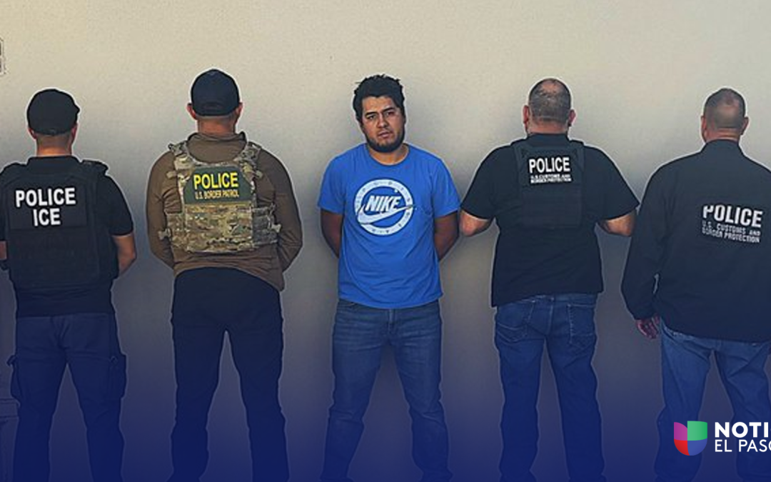 HSI El Paso Makes Significant Murder Arrest of Mexican National Edgar Uriel Sánchez