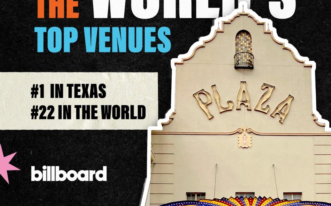 Teatro Plaza, el recinto de entretenimiento líder en Texas según Billboard