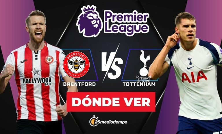 Brentford vs Tottenham: Horario y dónde ver EN VIVO el partido de la Premier League 2026