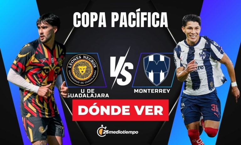 Leones Negros vs. Monterrey: Horarios y Dónde Ver EN VIVO el Partido de la Copa Pacífica 2026