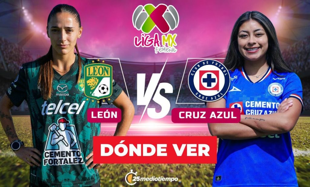 León vs. Cruz Azul Femenil: Descubre a qué hora y dónde ver el partido EN VIVO de la Liga MX 2026