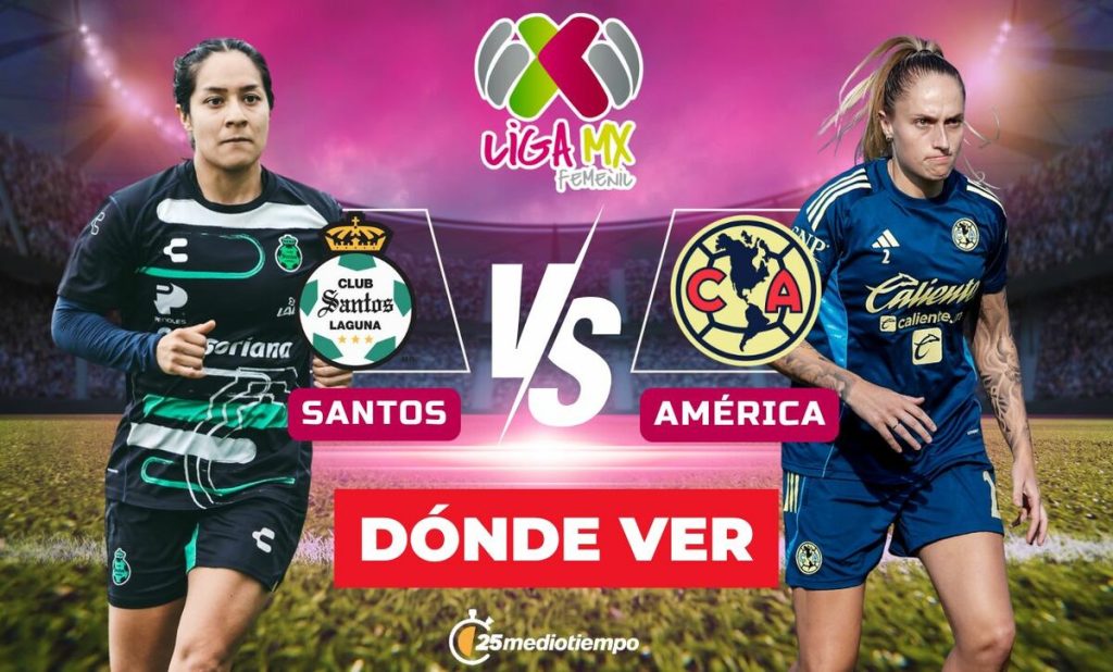 Santos vs. América EN VIVO: Horario y dónde ver el partido de la Liga MX Femenil 2026