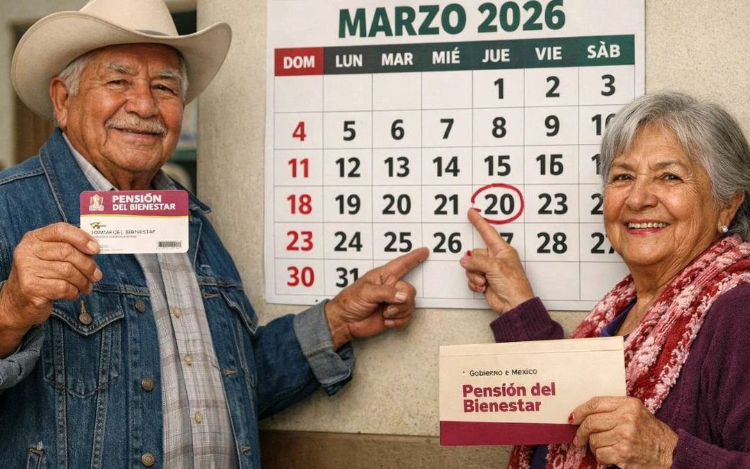 Pensión Bienestar 2026: Todo sobre el calendario de pagos y fechas de marzo