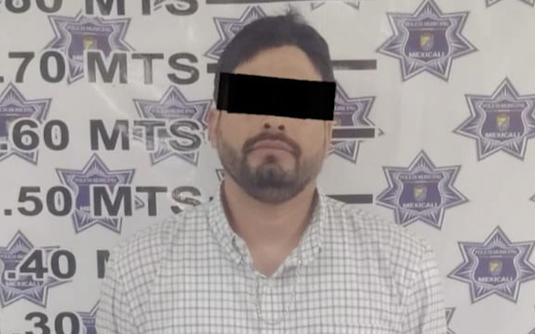 Detención de Hombre en el Valle de Mexicali por Agresión a Mujer y Daños a Patrulla
