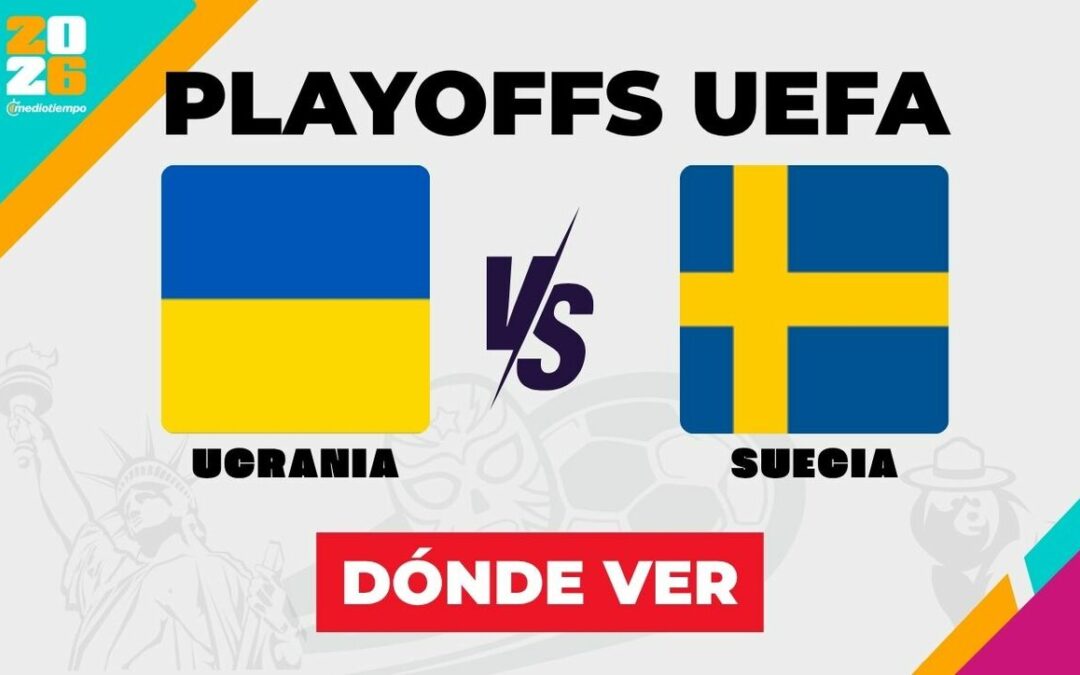 No te pierdas el partido de repechaje Mundial 2026: Ucrania vs. Suecia en vivo hoy
