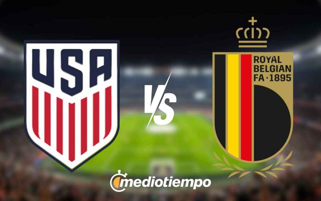 Transmisión en Vivo del Amistoso: Estados Unidos vs Bélgica – Canal y Horarios