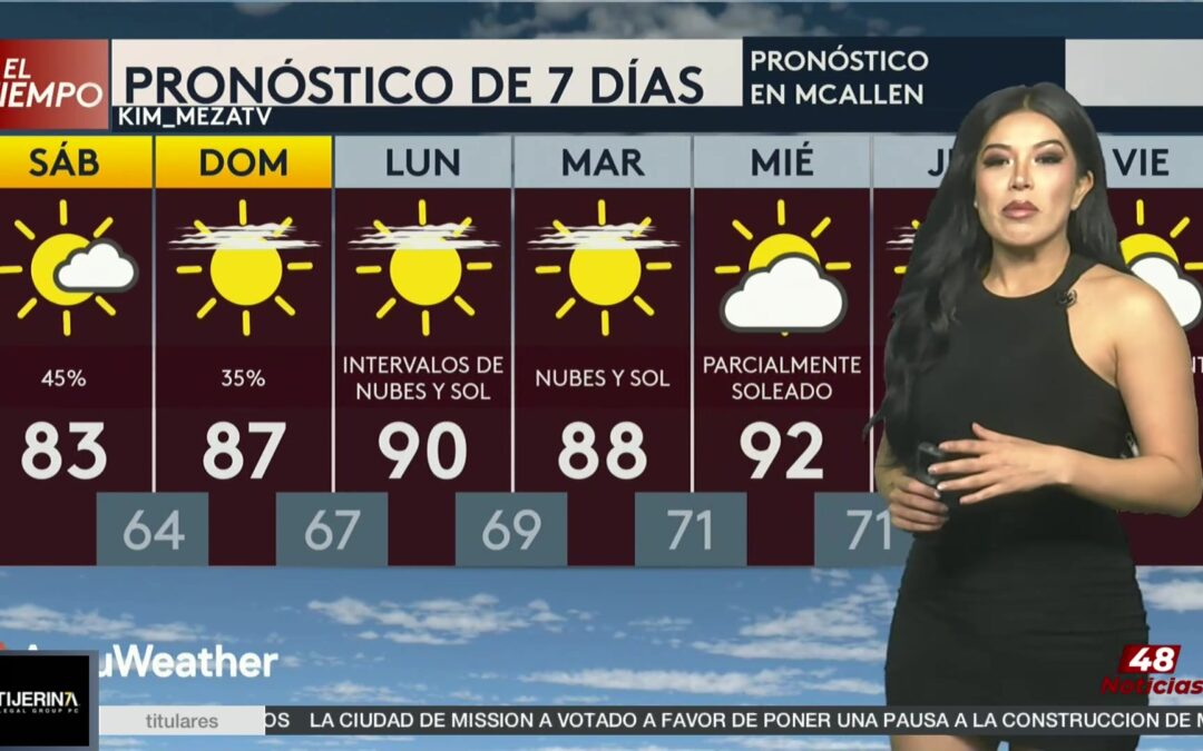 Pronóstico Del Tiempo: Pronóstico Completo Del Tiempo En El Valle Del Río Grande