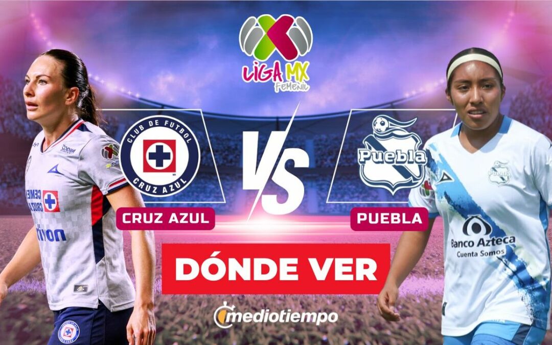Liga MX Femenil 2026: Cómo ver en vivo el partido entre Cruz Azul y Puebla en la Jornada 14