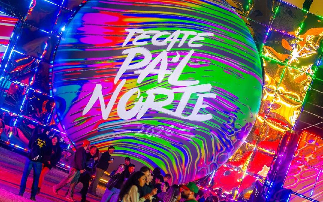 Pa’l Norte 2026 en Monterrey: Todo lo que Debes Saber sobre el Gran Festival de Música EN VIVO