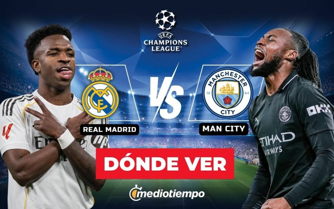 Real Madrid vs. Manchester City: Horario y Dónde Ver EN VIVO los Octavos de Final de la Champions League 2026