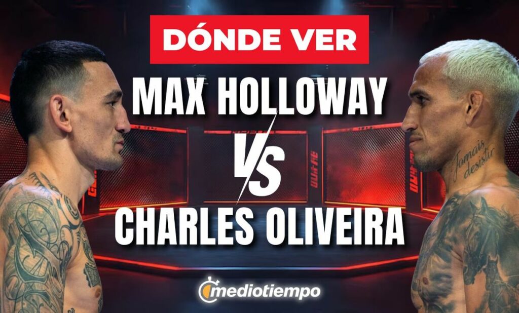 Max Holloway y Charles Oliveira: Descubre a qué hora y dónde ver la pelea UFC 326