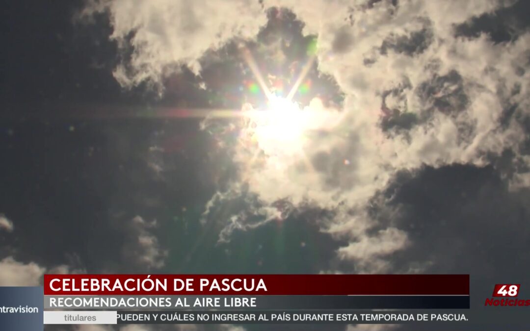 Recomendaciones Para Celebrar La Pascua De Forma Segura