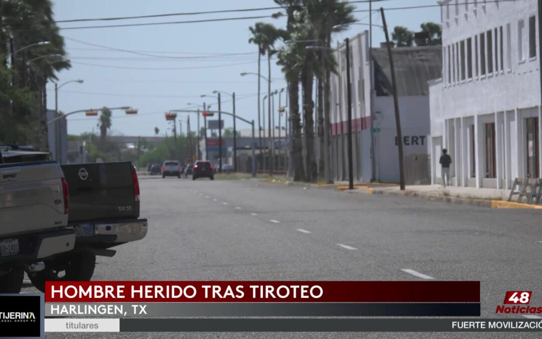 Tiroteo En Harlingen Deja Herido A Hombre