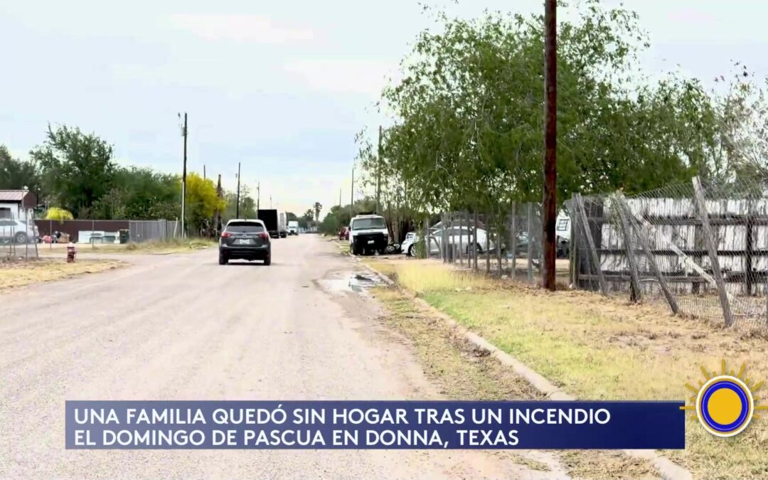 Incendio En Donna Deja A Familia Sin Hogar