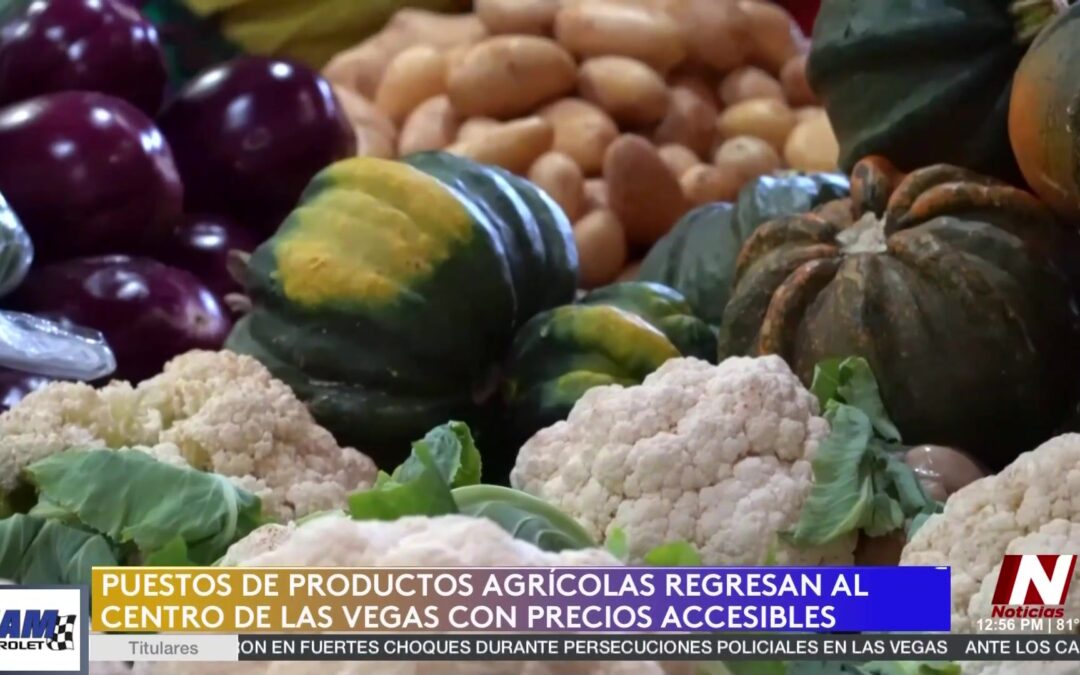 Puestos Agrícolas Regresan a Las Vegas para Promover Alimentos Saludables