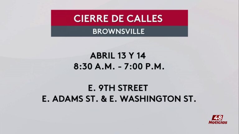 Cierre temporal de calles en Brownsville