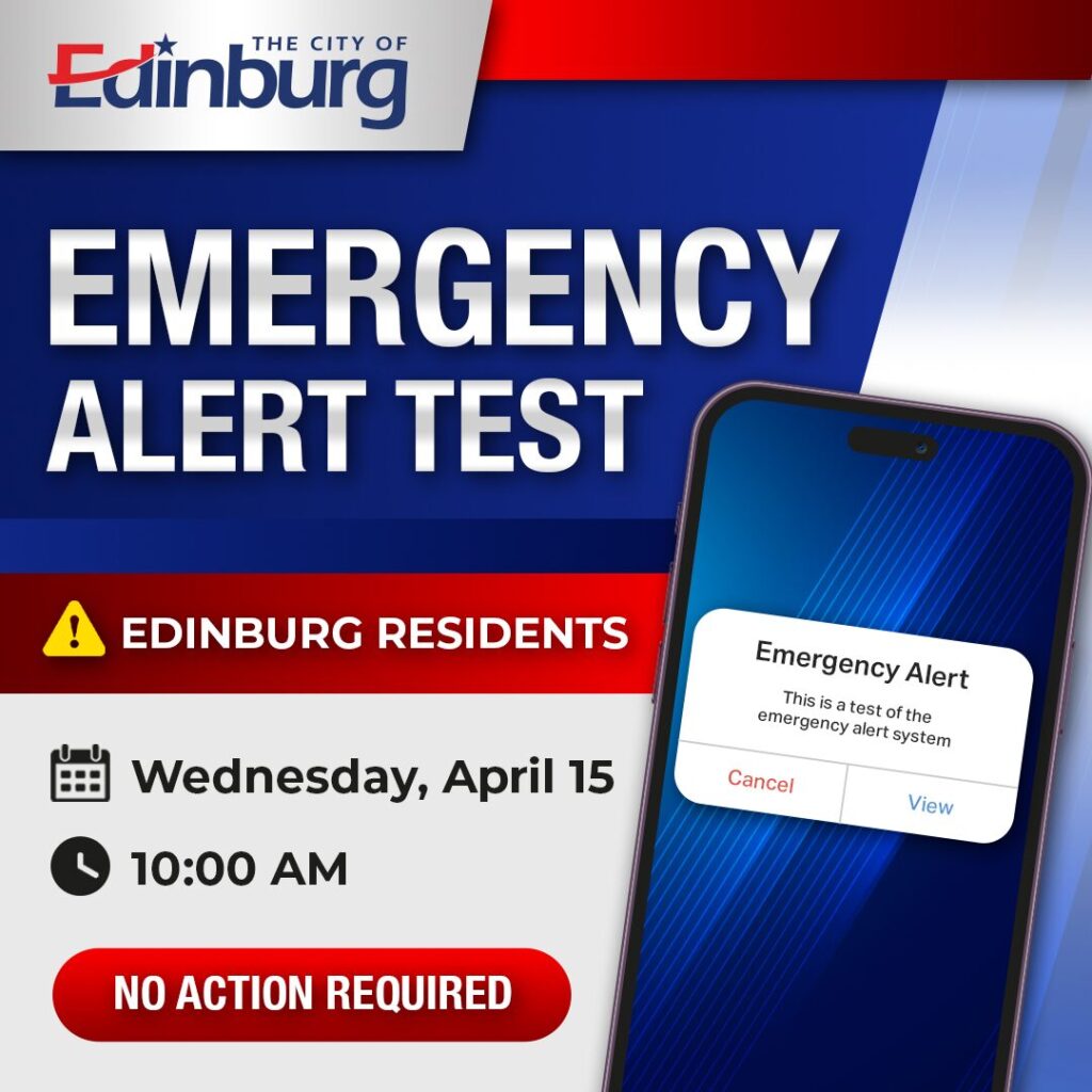 Edinburg realizará prueba del sistema de alertas de emergencia este 15 de abril