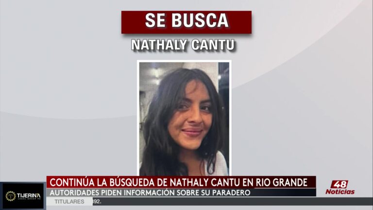 Desaparecida Río Grande: Autoridades Buscan A Natalie Cantú, Joven Desaparecida En Río Grande