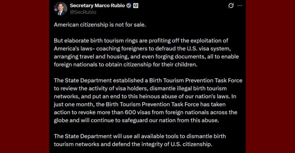 Marco Rubio: Fuerza contra el “turismo de nacimiento” revoca más de 600 visas en un mes
